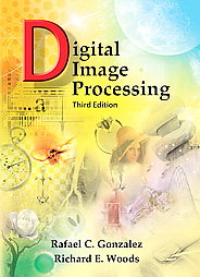 Digital Image Processing by Rafael C. Gonzalez, Richard E. Woods (2007, Hardcover)
