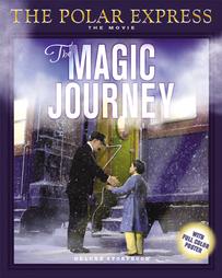 The Magic Journey by Chris Van Allsburg, Robert Zemeckis, Tracey West, William Broyles Jr. (2004, Reinforced Hardcover)