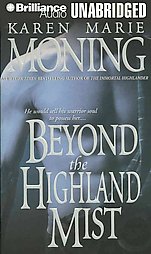 Beyond the Highland Mist by Karen Marie Moning (2007, Unabridged, Compact Disc)