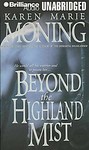 Beyond the Highland Mist by Karen Marie Moning (2007, Unabridged, Compact Disc)