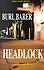Headlock by Burl Barer (2000, Paperback)