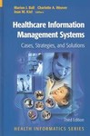 Healthcare Information Management Systems by Marion J. Ball (2004, Hardcover)