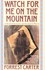 Book: Watch for Me on the Mountain Forrest Carter, Paperback