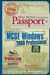 Mike Meyers' Certification Passport Msce Windows 2000 Professional by Brian Culp (2001, Illustrated, Package)