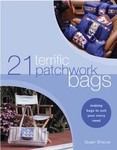 21 Terrific Patchwork Bags by Susan Briscoe (2003, Paperback)