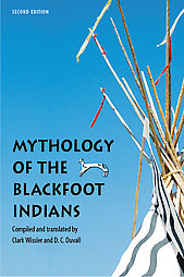 Mythology of the Blackfoot Indians by Alice Beck Kehoe (2008, Paperback)