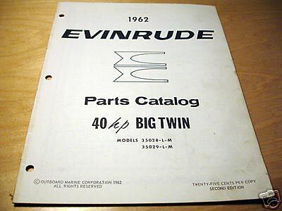 Evinrude 40 HP Big Twin 40HP Parts Manual 1962  