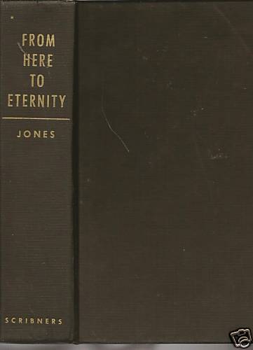 FROM HERE TO ETERNITY / James Jones / 1951  