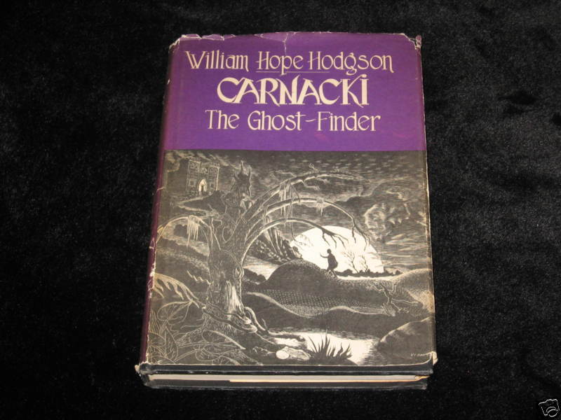 Carnacki The Ghost Finder 1st Ed.1947  1 of 3000 copies  